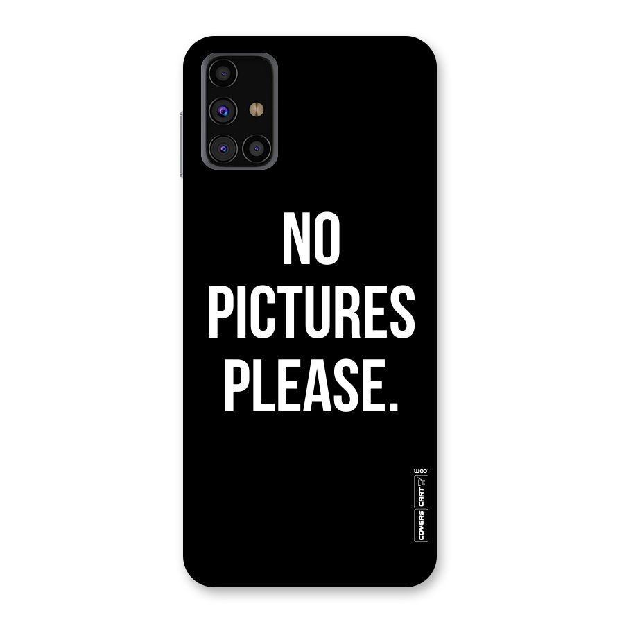 No Pictures Please Back Case for Galaxy M31s