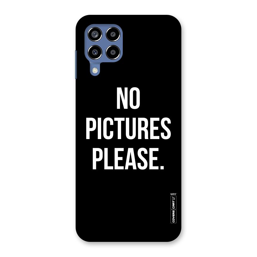 No Pictures Please Back Case for Galaxy M53 5G