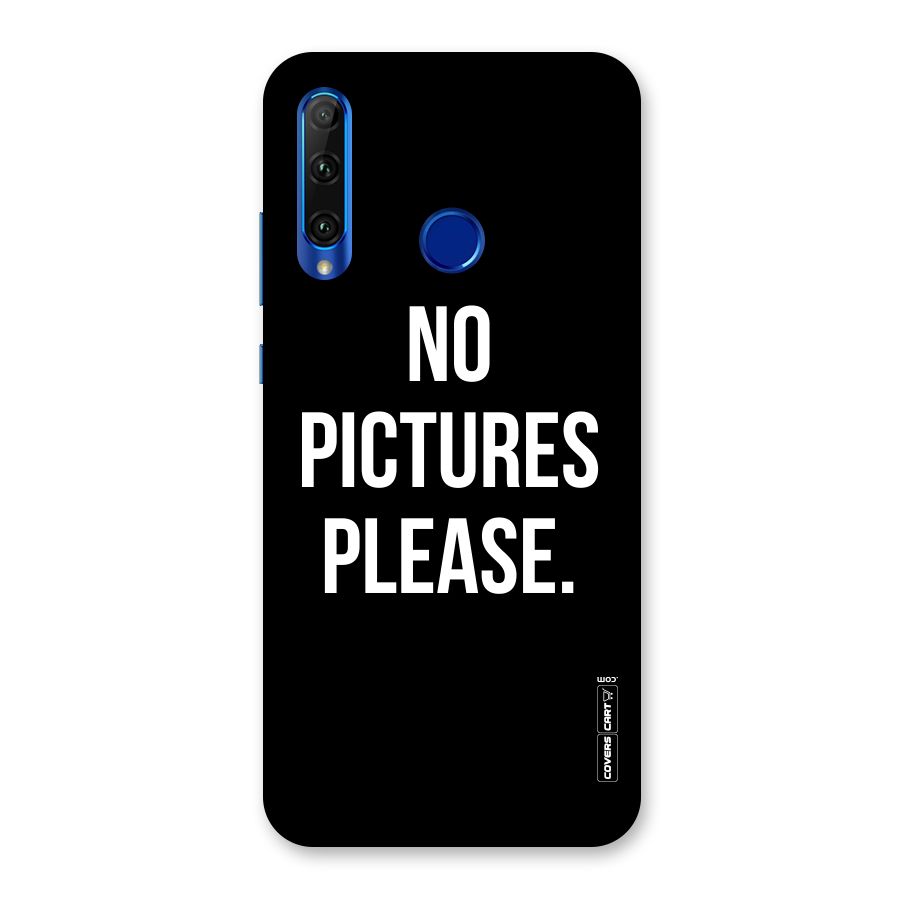No Pictures Please Back Case for Honor 20i