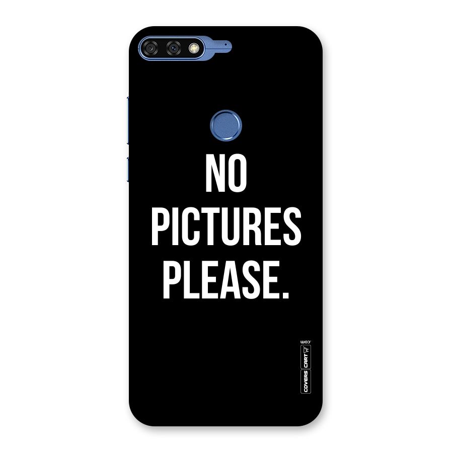 No Pictures Please Back Case for Honor 7C