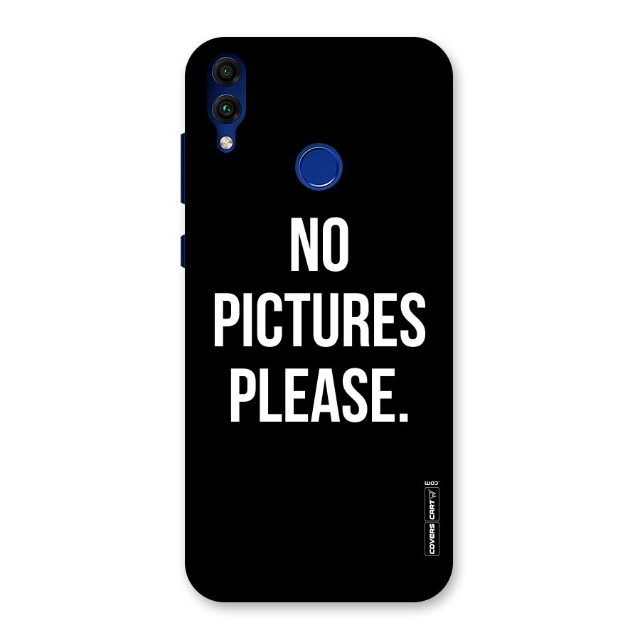 No Pictures Please Back Case for Honor 8C