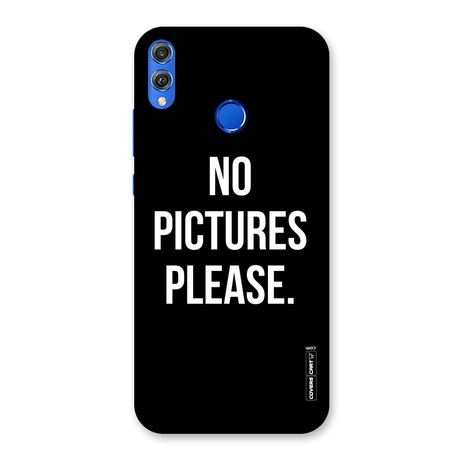 No Pictures Please Back Case for Honor 8X