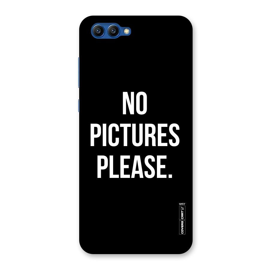 No Pictures Please Back Case for Honor View 10