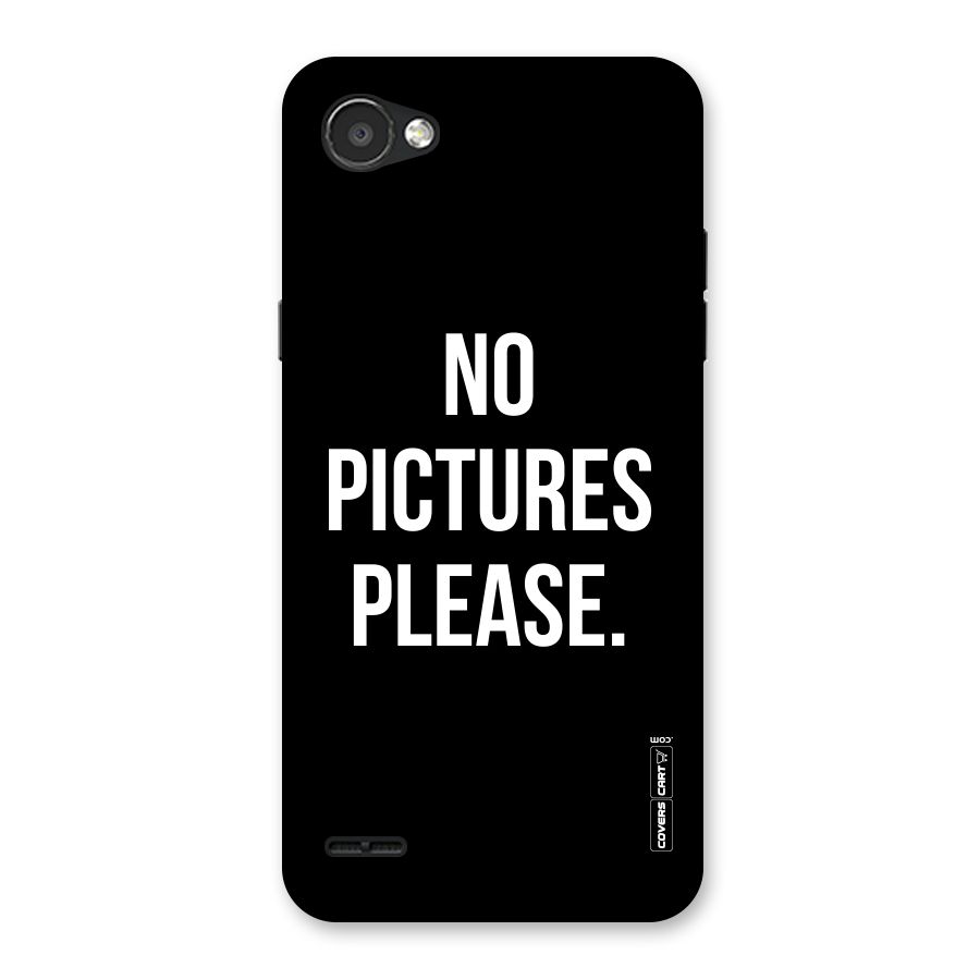 No Pictures Please Back Case for LG Q6