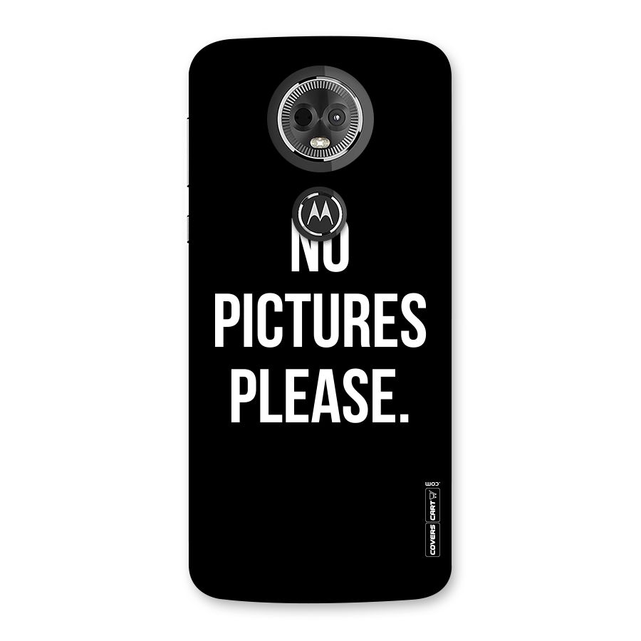 No Pictures Please Back Case for Moto E5 Plus