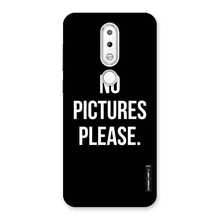No Pictures Please Back Case for Nokia 6.1 Plus