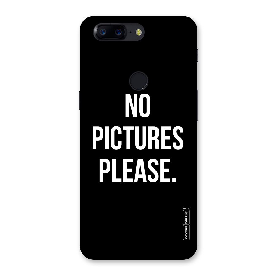 No Pictures Please Back Case for OnePlus 5T