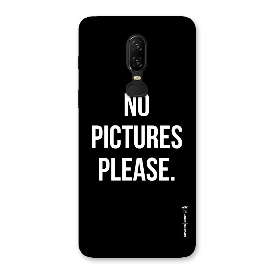 No Pictures Please Back Case for OnePlus 6