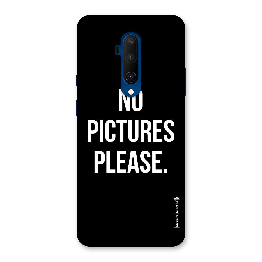 No Pictures Please Back Case for OnePlus 7T Pro