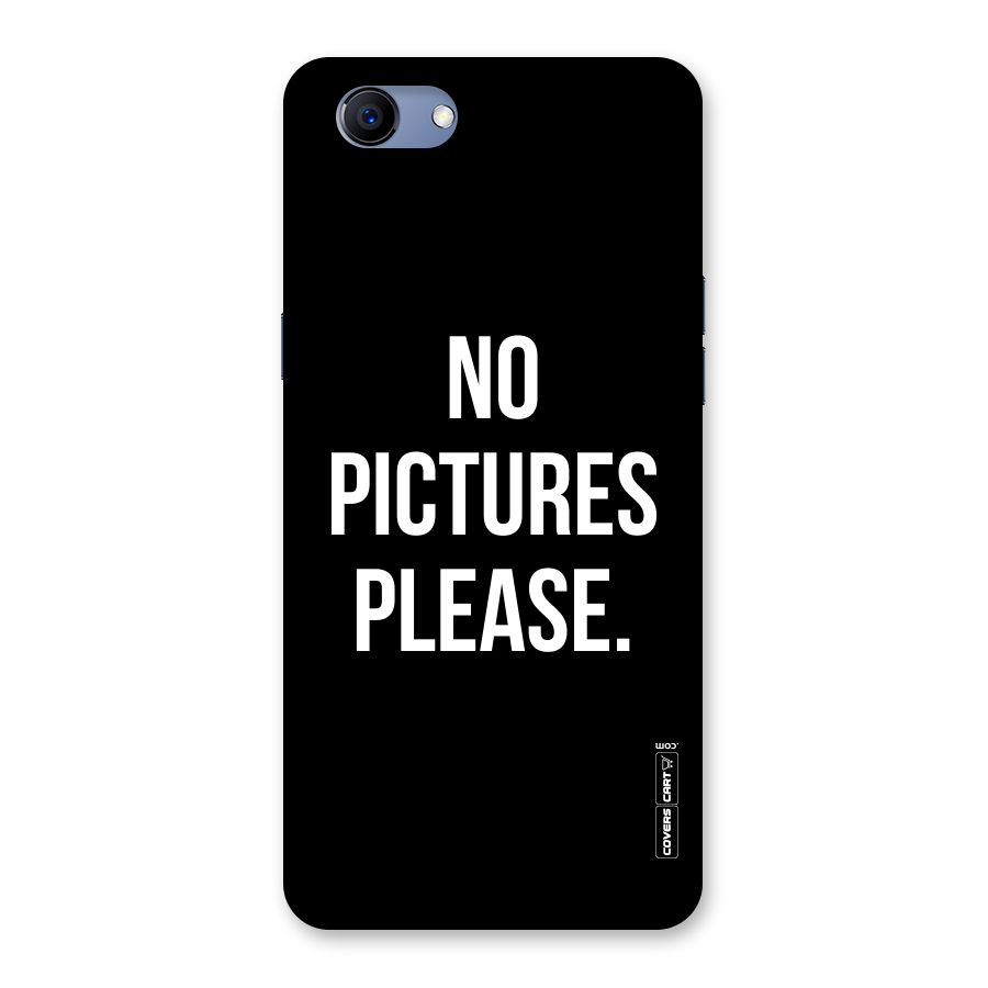 No Pictures Please Back Case for Oppo Realme 1