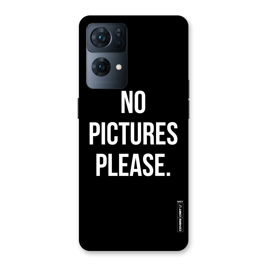 No Pictures Please Back Case for Oppo Reno7 Pro 5G