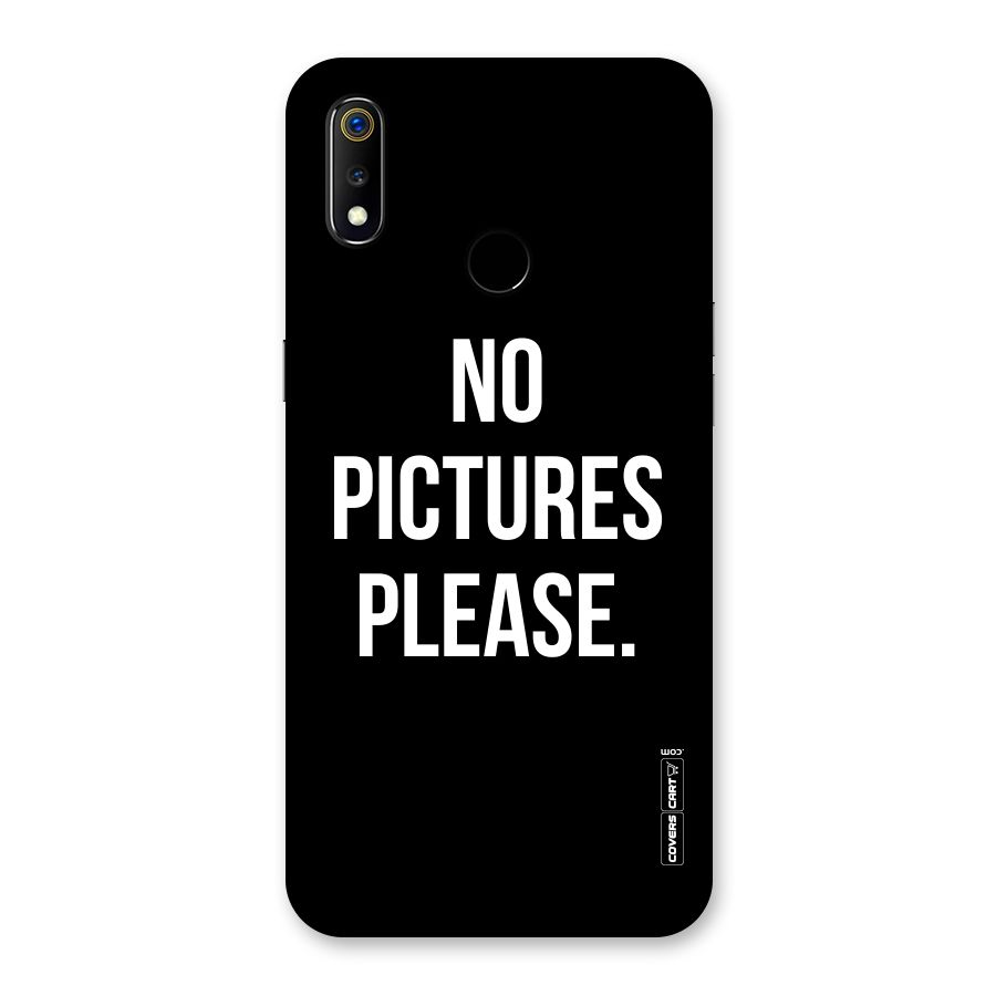 No Pictures Please Back Case for Realme 3