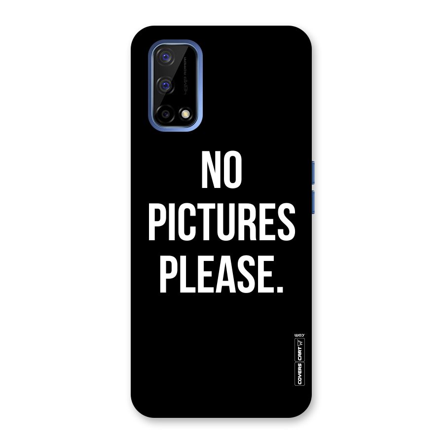 No Pictures Please Back Case for Realme Narzo 30 Pro