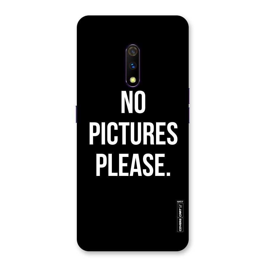 No Pictures Please Back Case for Realme X