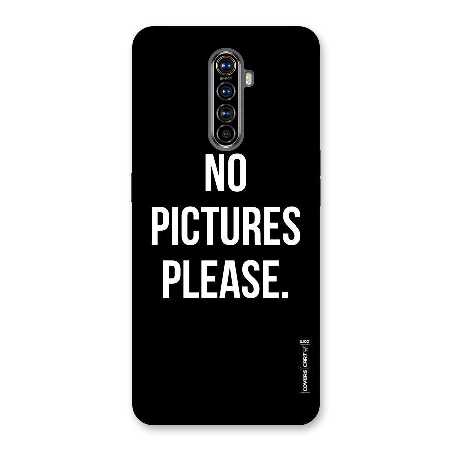No Pictures Please Back Case for Realme X2 Pro