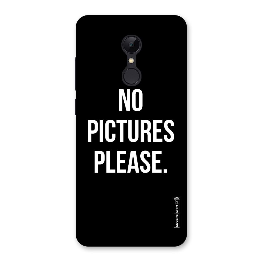 No Pictures Please Back Case for Redmi 5