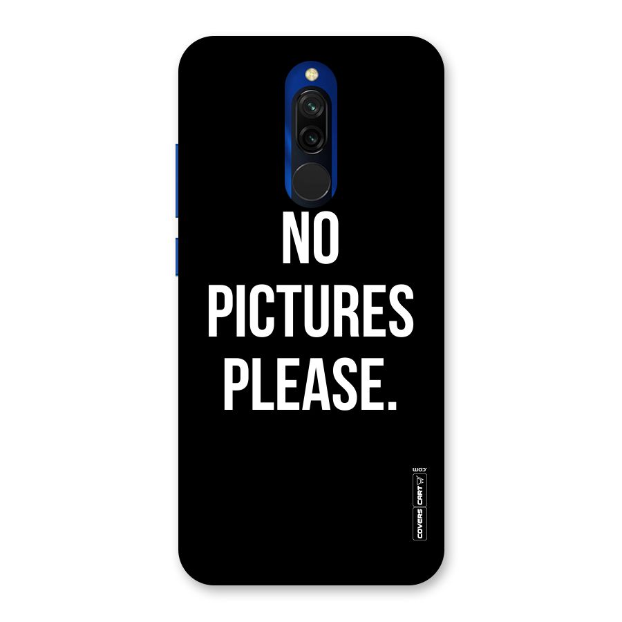 No Pictures Please Back Case for Redmi 8