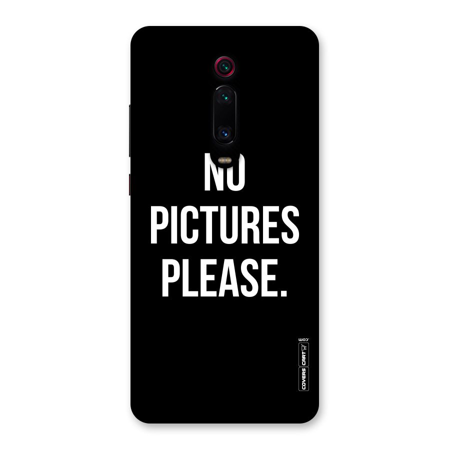 No Pictures Please Back Case for Redmi K20