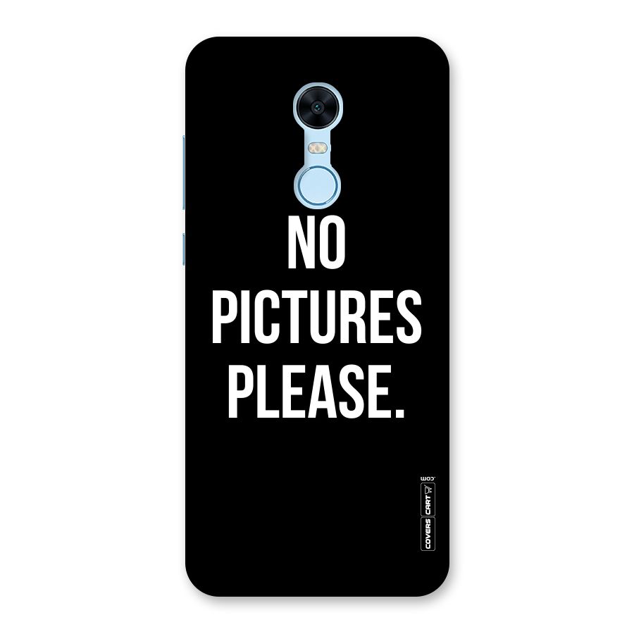 No Pictures Please Back Case for Redmi Note 5