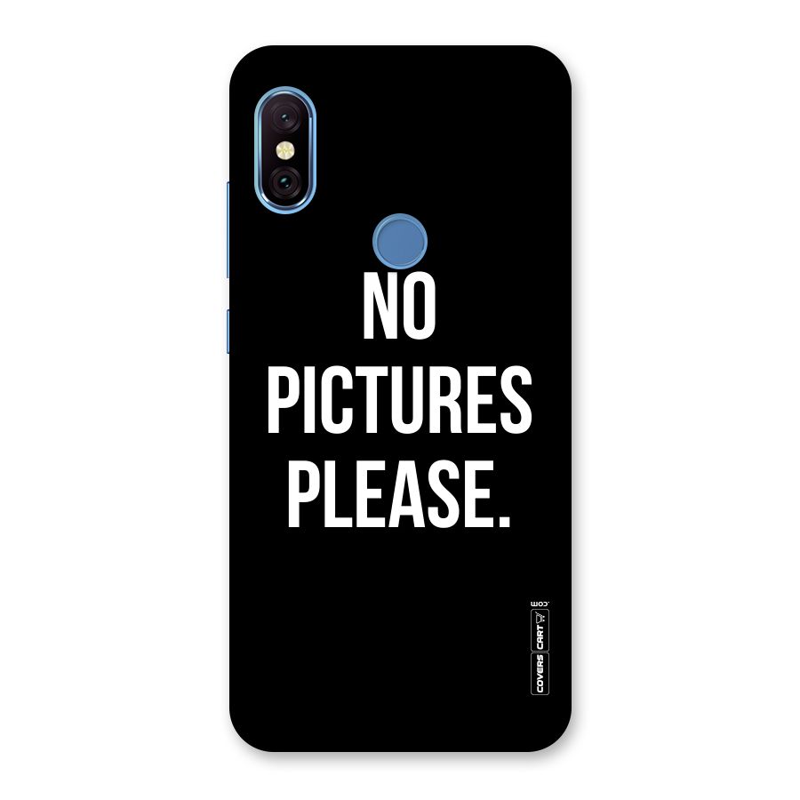 No Pictures Please Back Case for Redmi Note 6 Pro