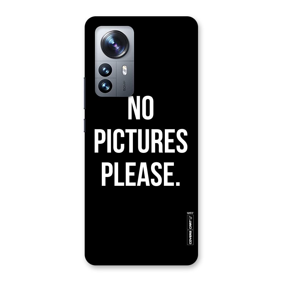 No Pictures Please Back Case for Xiaomi 12 Pro