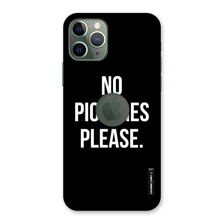 No Pictures Please Back Case for iPhone 11 Pro Logo  Cut