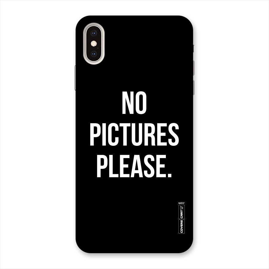 No Pictures Please Back Case for iPhone XS Max