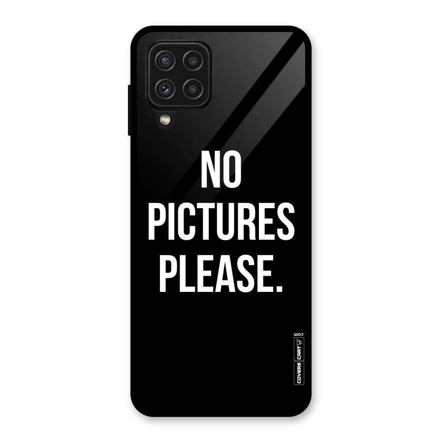 No Pictures Please Glass Back Case for Galaxy A22 4G