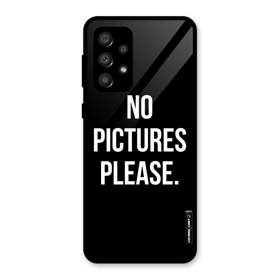 No Pictures Please Glass Back Case for Galaxy A32