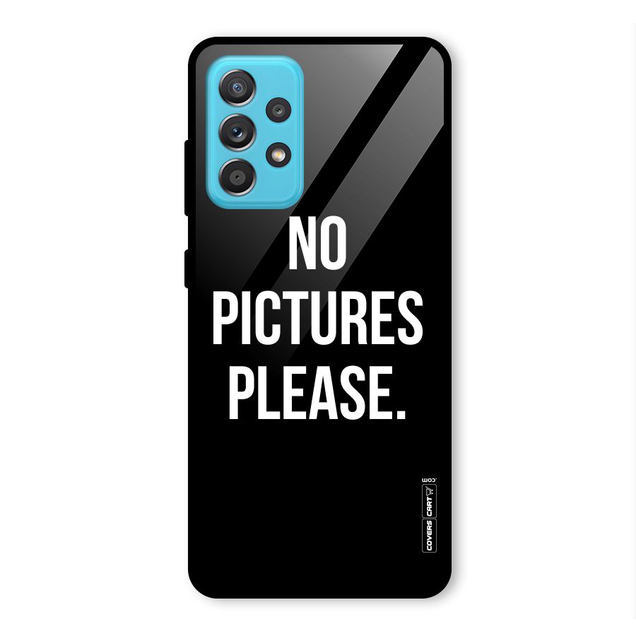 No Pictures Please Glass Back Case for Galaxy A52s 5G