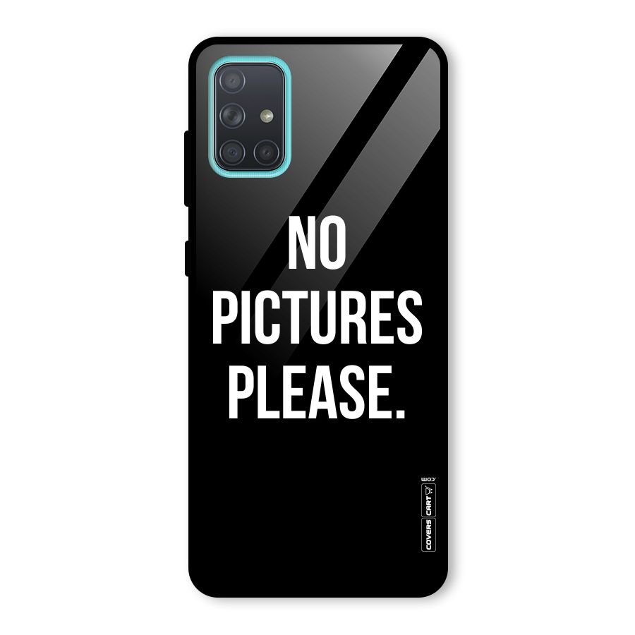 No Pictures Please Glass Back Case for Galaxy A71
