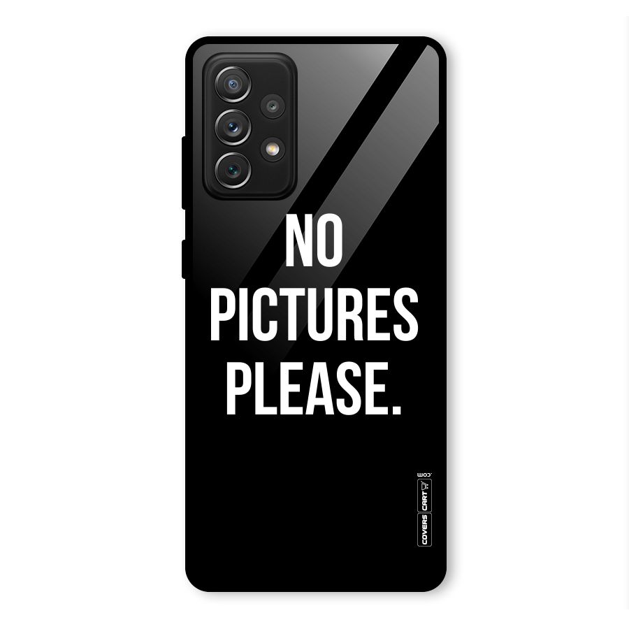 No Pictures Please Glass Back Case for Galaxy A72