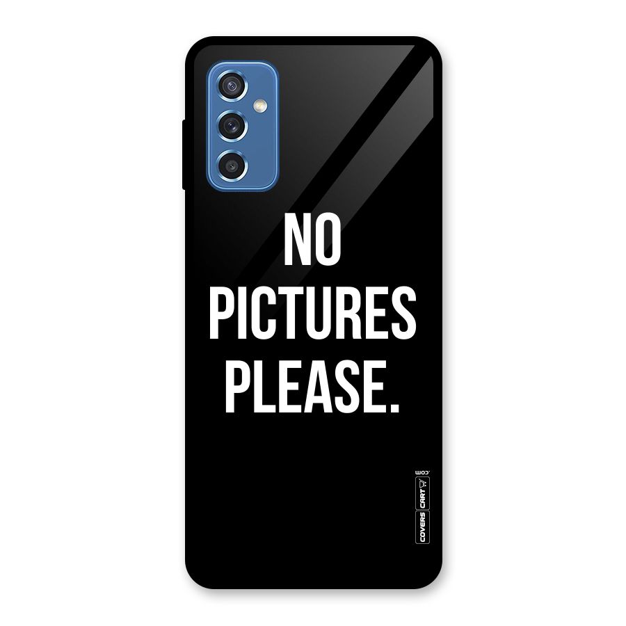 No Pictures Please Glass Back Case for Galaxy M52 5G