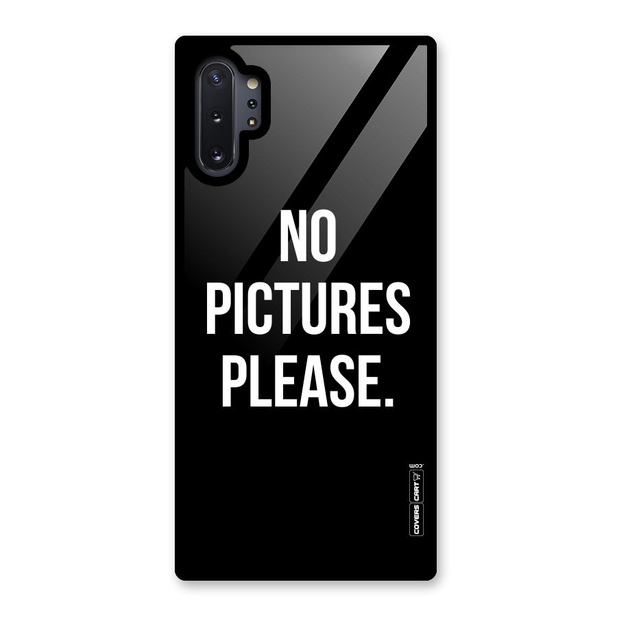 No Pictures Please Glass Back Case for Galaxy Note 10 Plus