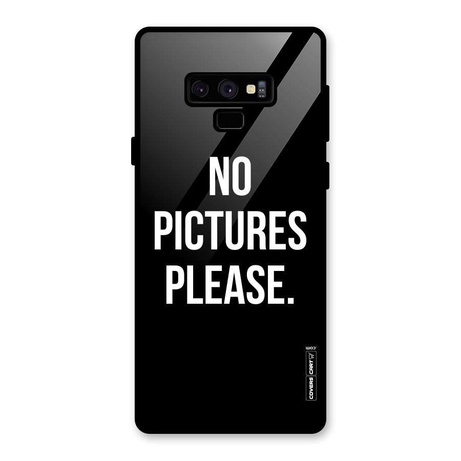 No Pictures Please Glass Back Case for Galaxy Note 9