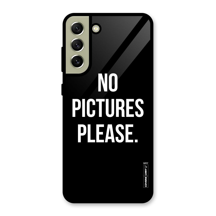 No Pictures Please Glass Back Case for Galaxy S21 FE 5G