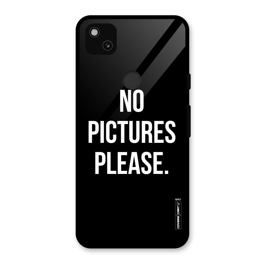 No Pictures Please Glass Back Case for Google Pixel 4a