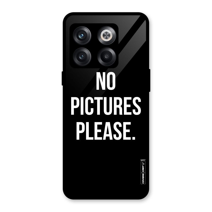 No Pictures Please Glass Back Case for OnePlus 10T