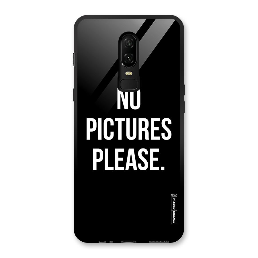 No Pictures Please Glass Back Case for OnePlus 6