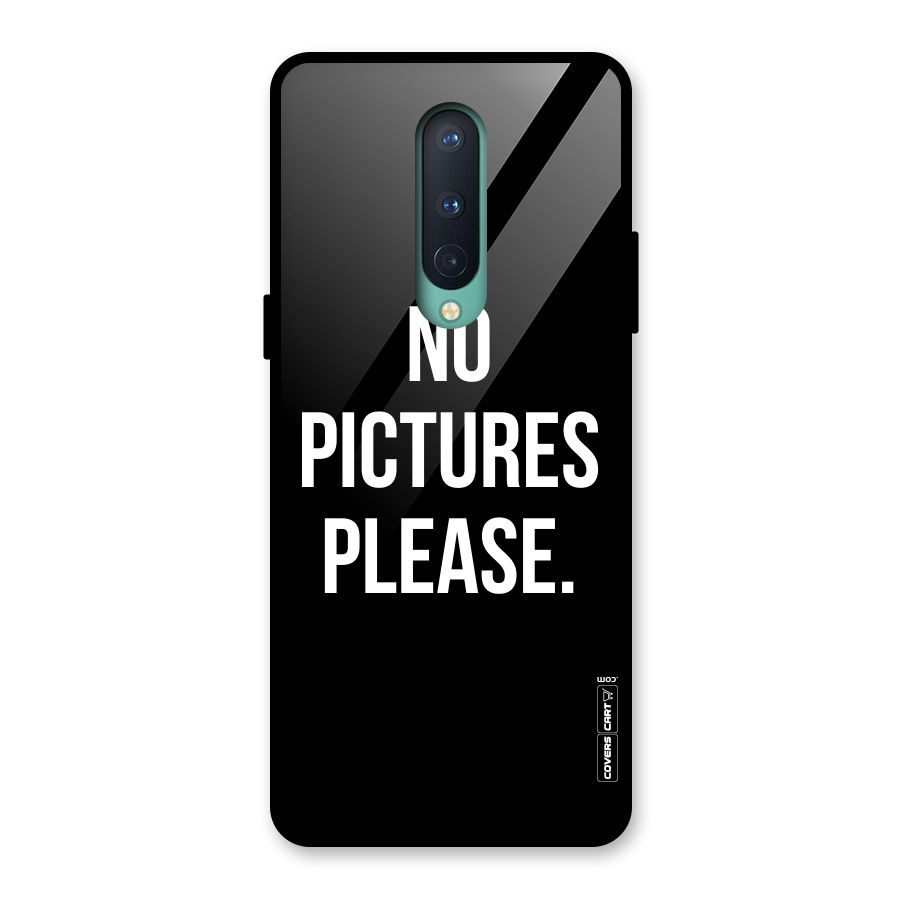 No Pictures Please Glass Back Case for OnePlus 8