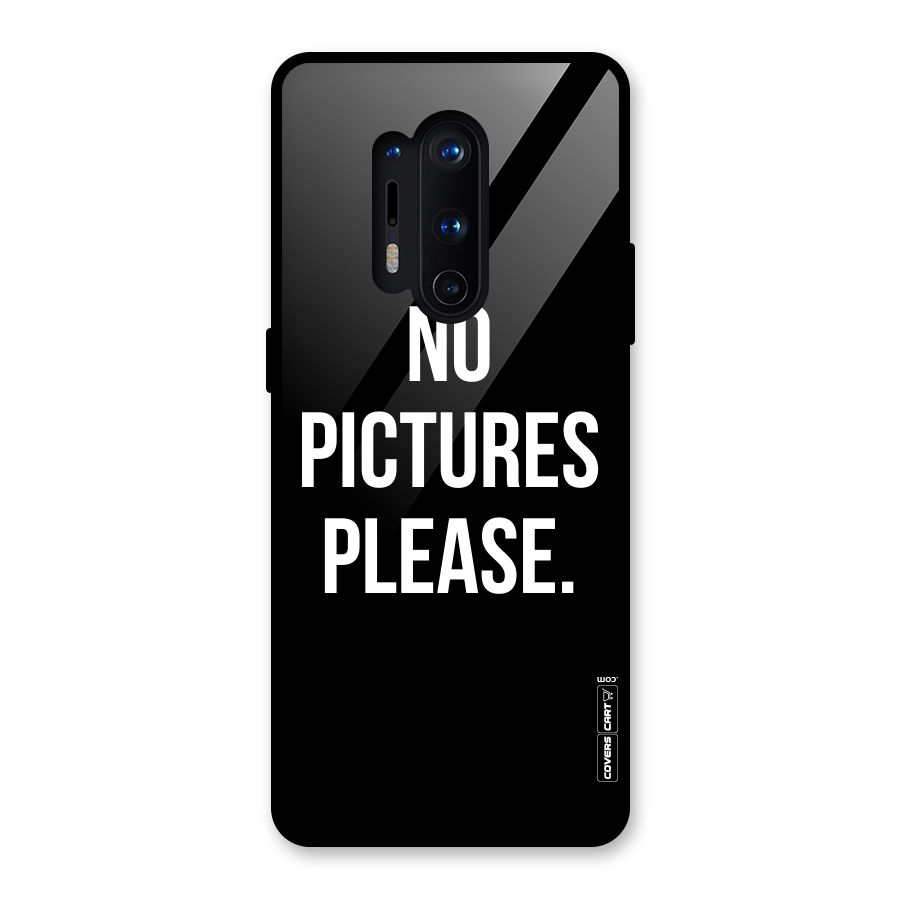 No Pictures Please Glass Back Case for OnePlus 8 Pro