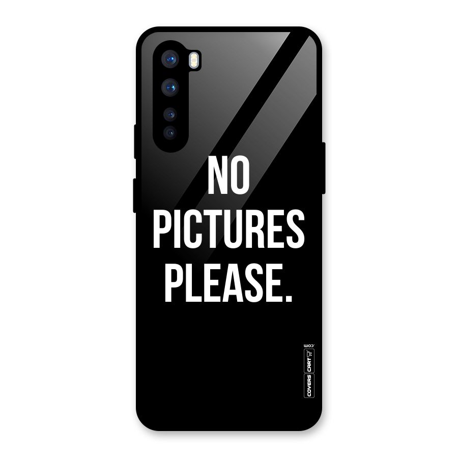 No Pictures Please Glass Back Case for OnePlus Nord