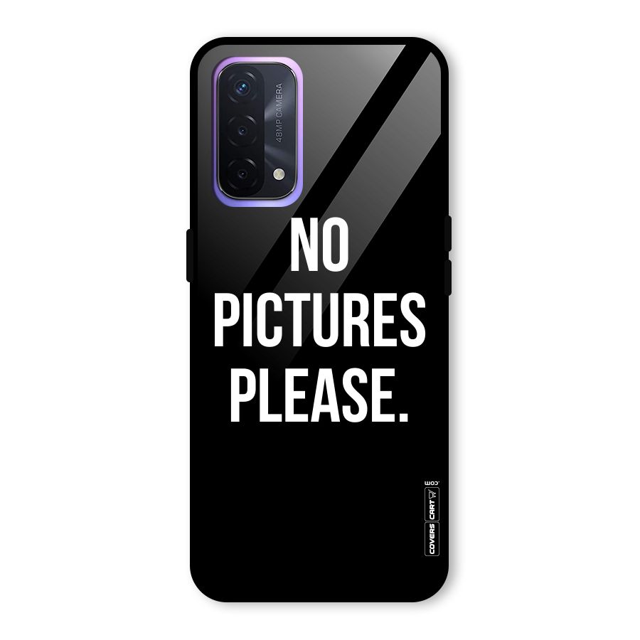 No Pictures Please Glass Back Case for Oppo A74 5G