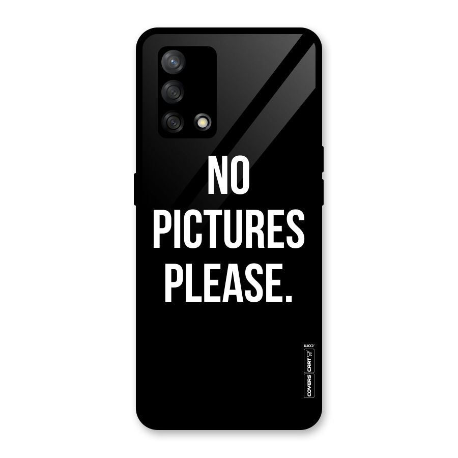 No Pictures Please Glass Back Case for Oppo F19