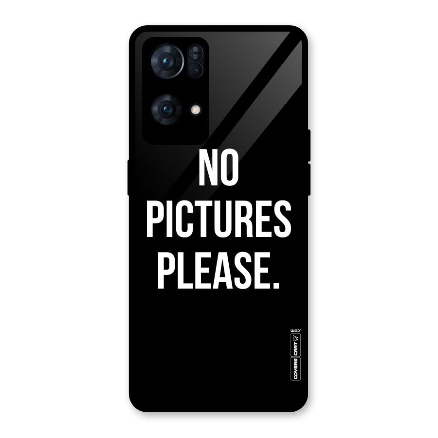 No Pictures Please Glass Back Case for Oppo Reno7 Pro 5G