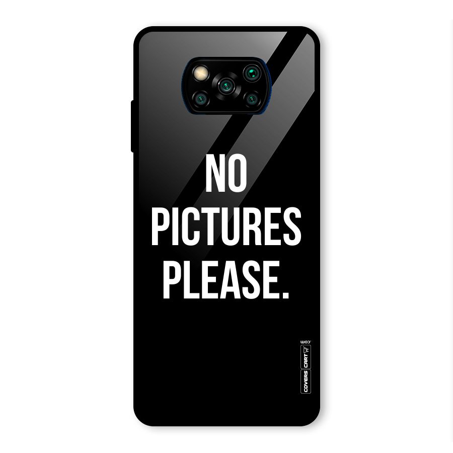 No Pictures Please Glass Back Case for Poco X3 Pro