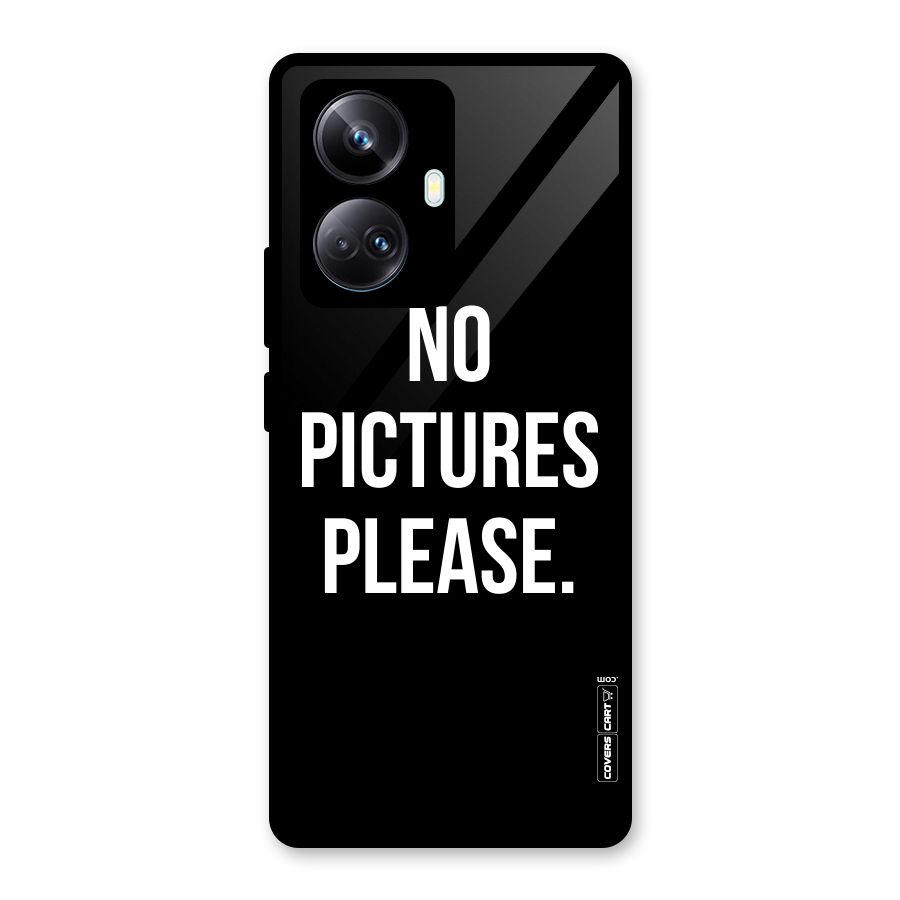 No Pictures Please Glass Back Case for Realme 10 Pro Plus