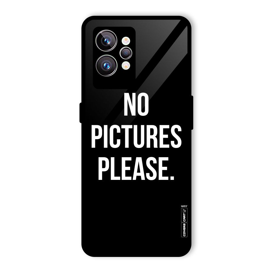 No Pictures Please Glass Back Case for Realme GT2 Pro