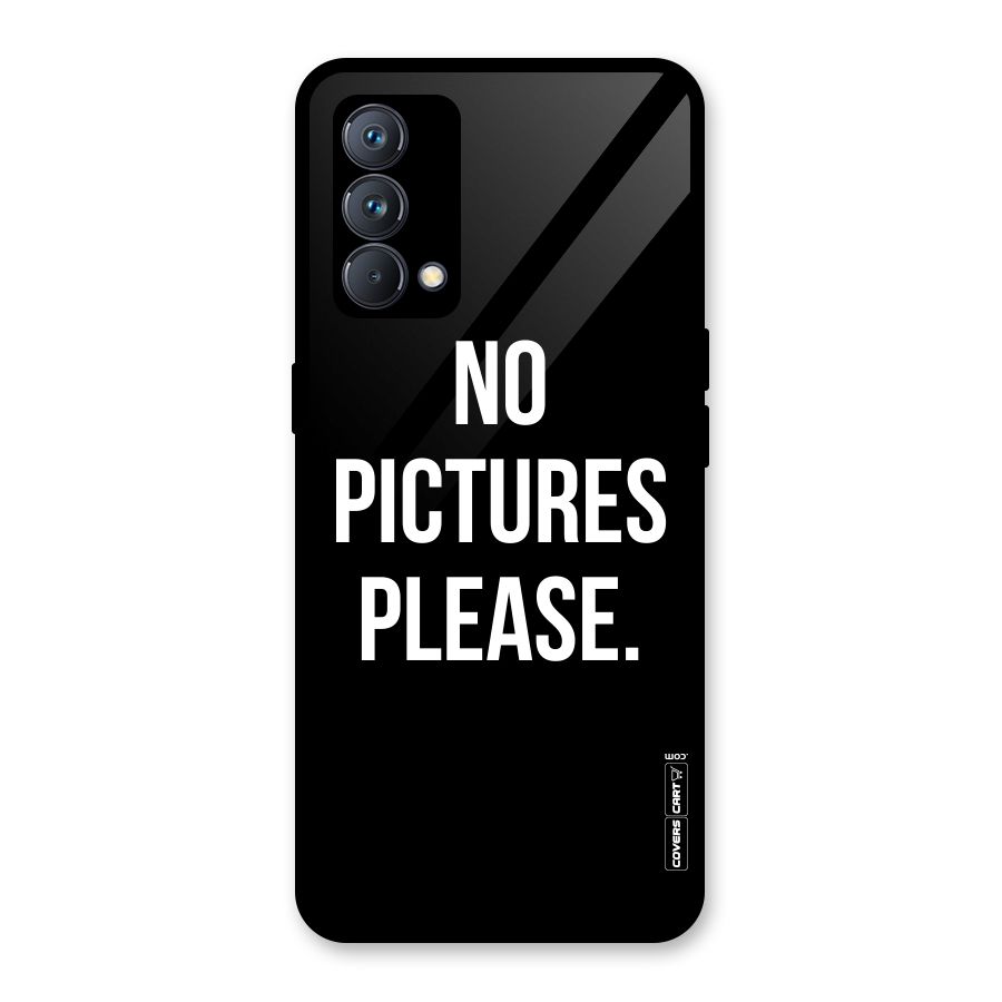 No Pictures Please Glass Back Case for Realme GT Master Edition