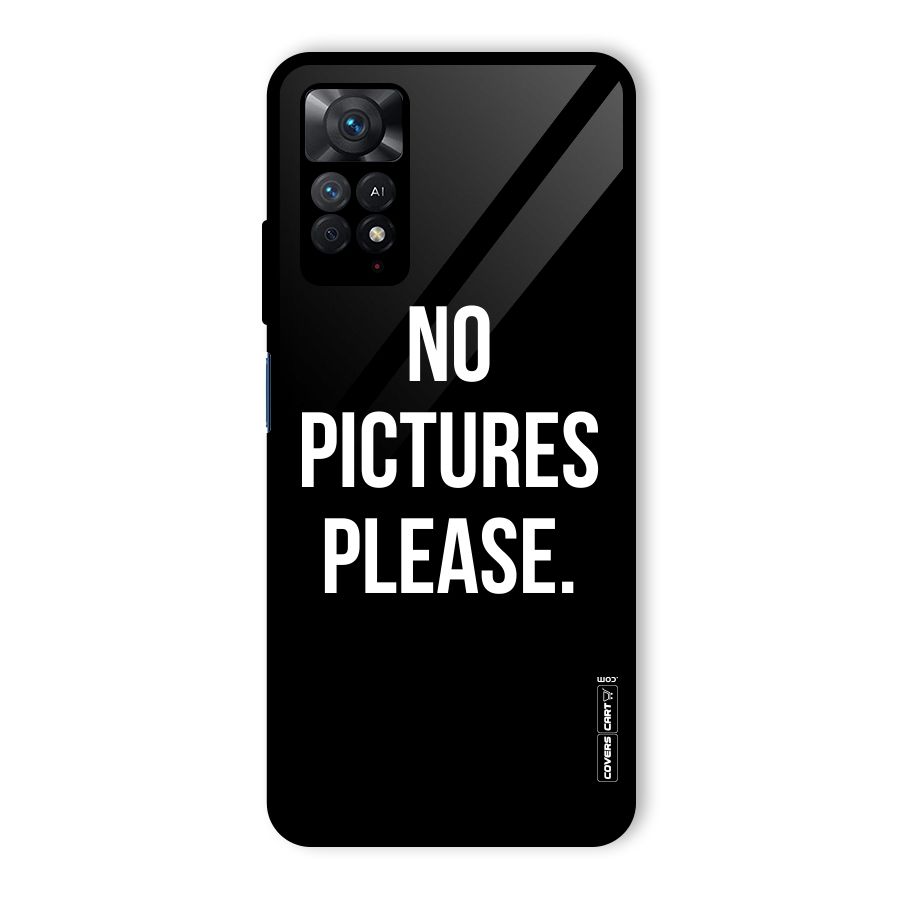 No Pictures Please Glass Back Case for Redmi Note 11 Pro